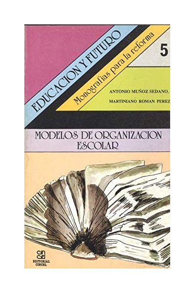 MODELOS DE ORGANIZACION ESCOLAR